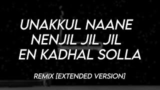 Nenjil Jil Jil (Remix)