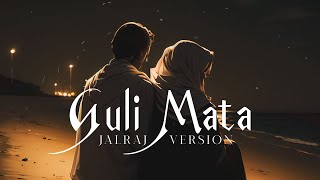 Guli Mata - JalRaj