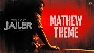 JAILER - Mathew Theme