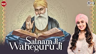 Satnam Satnam Ji Waheguru