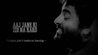 Aaj Jaane Ki Zid Na Karo