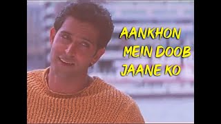 Aankhon Mein Doob Jane Ko