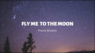 Fly Me To The Moon