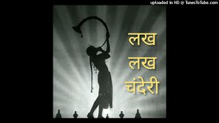 Lakh Lakh Chanderi