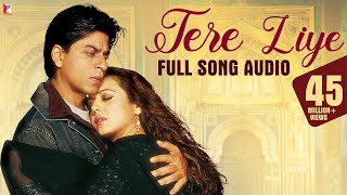 Tere Liye Hum Hai Jiye