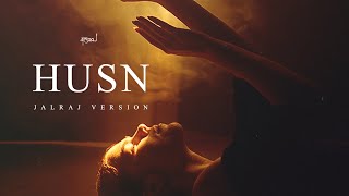 HUSN - JalRaj Version