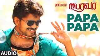 Papa Papa - Bairavaa