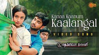 Kanaa Kaanum Kaalangal